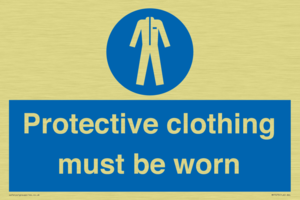 Protective clothing must be worn